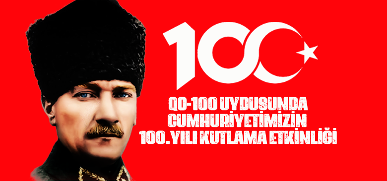 Cumhuriyetimizin 100. Yılı Kutlamaları ve Uydu Aktivitesi!